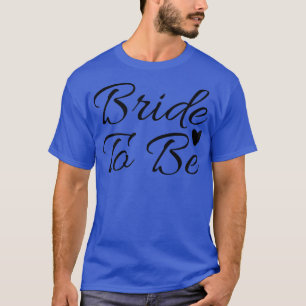 Camiseta Mujeres Novia Para Ser Lindo Coincidente Para Desp