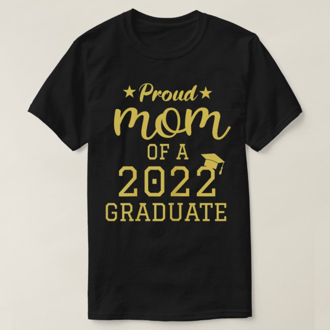 Camiseta Mujeres Orgullosas Mamá De Un Graduado En 2022 (Diseño del anverso)