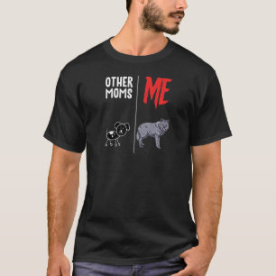 Camiseta Mujeres Otras Madres Vs Me Perro Lobo Nueva Madre