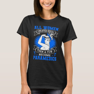 Camiseta Mujeres paramédicas Técnicas Médicas de Emergencia