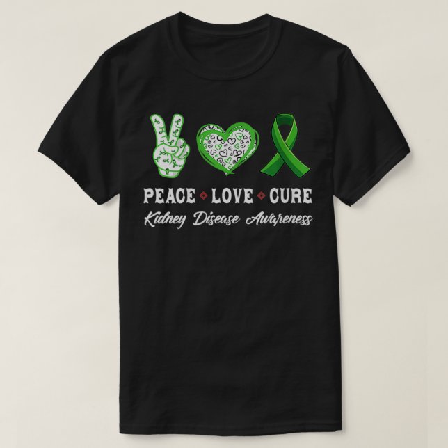 Camiseta Mujeres Paz Amor cura la enfermedad del riñón Cons (Diseño del anverso)