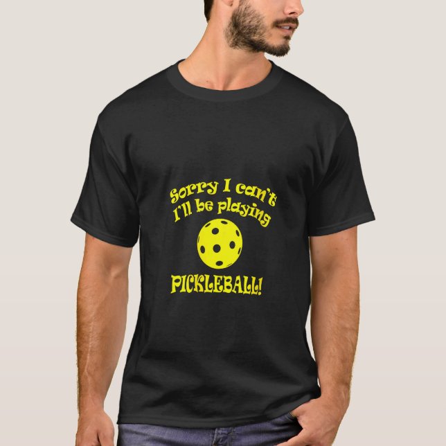 Camiseta Mujeres Perdón por no poder jugar a Pickleball V (Anverso)