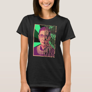 Camiseta Mujeres Pertenecen A Todos Los Lugares Donde Las D
