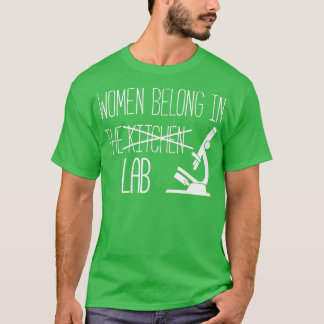 Camiseta Mujeres Pertenecen En El Laboratorio De Regalo De 