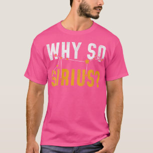 Camiseta Mujeres Por Qué La Astronomía De Sirius Es Tan Sól