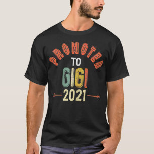 Camiseta Mujeres Promocionadas Pronto Para Ser Gigi 2021 Fl