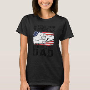 Camiseta Mujeres Que Creé Un Monstruo Me Llama Padre Padre