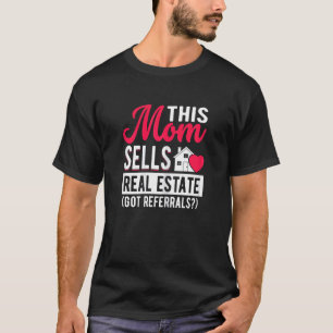 Camiseta Mujeres Que Esta Mamá Vende Bienes Raíces, Recibie