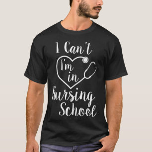 Camiseta Mujeres que no puedo estar en la escuela de ENFERM