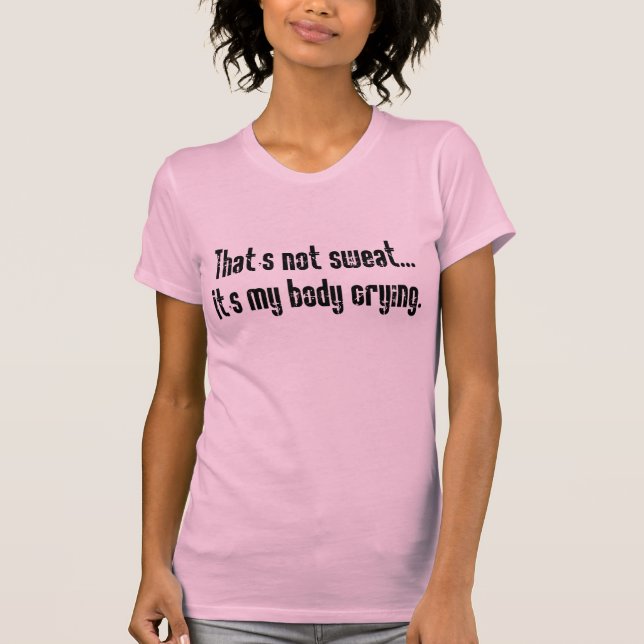 Camiseta Mujeres - que no se suda… (Anverso)