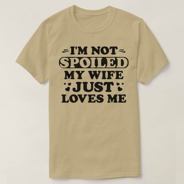 Camiseta Mujeres que no soy malcriada mi esposa me ama grac (Diseño del anverso)