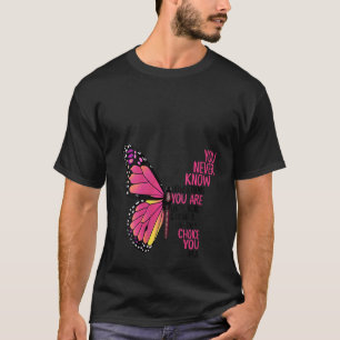 Camiseta Mujeres Que Nunca Sabes Cuán Fuerte Eres Hasta Bei
