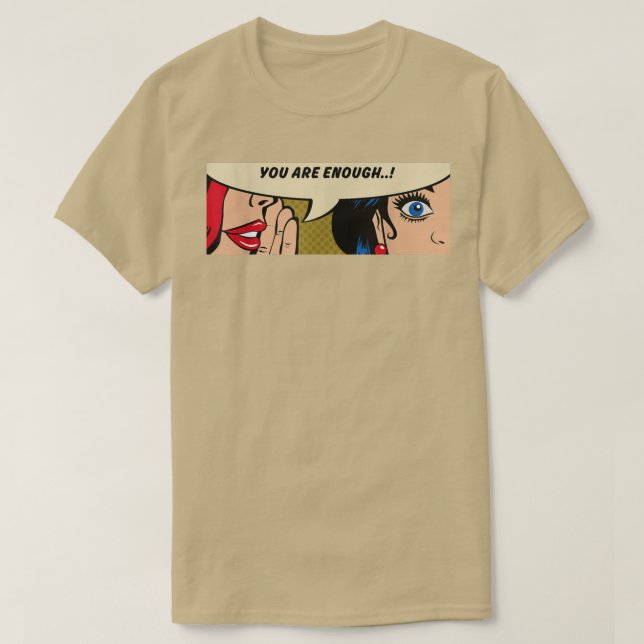 Camiseta Mujeres que se quejan de que eres suficiente (Diseño del anverso)