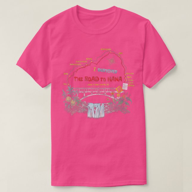 Camiseta Mujeres Que Sobreviví Camino A La Isla Hana Maui H (Diseño del anverso)