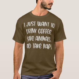 Camiseta Mujeres que solo quiero beber café, salvar animale