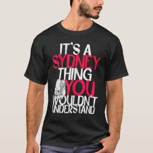 Camiseta Mujeres que soy algo de Sydney que no entenderías