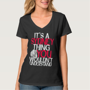 Camiseta Mujeres que soy algo de Sydney que no entenderías