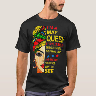Camiseta Mujeres Que Soy Reina Nacieron En Mayo Tengo 3 Lad
