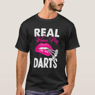 Camiseta Mujeres Reales Juegan Dardos Amateur Bar Dart Play