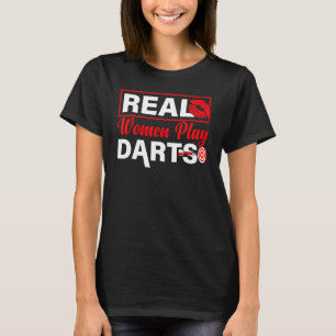 Camiseta Mujeres Reales Juegan Darts Dart