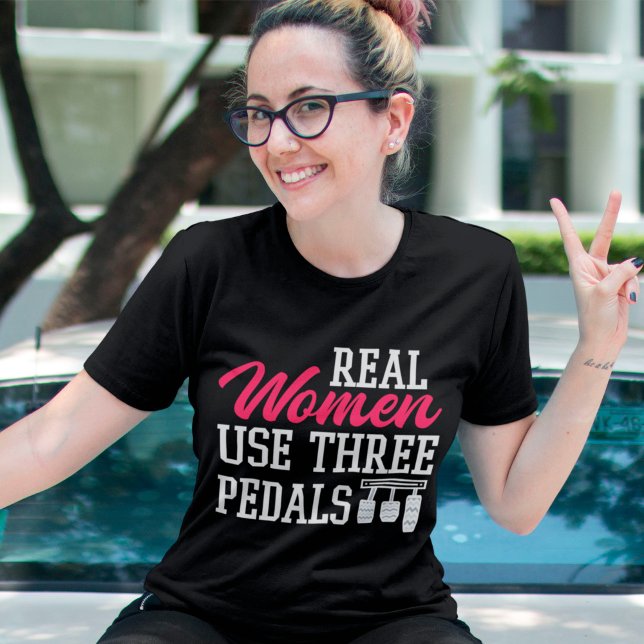 Camiseta Mujeres Reales Usan Tres Pedales Divertidos Chicas (Subido por el creador)