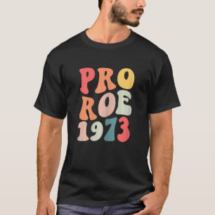 Camiseta Mujeres retro Groovy Pro Roe 1973
