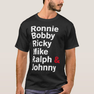 Camiseta Mujeres Ronnie Bobby Ricky Mike Ralph y Johnny VN