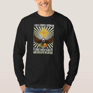 Camiseta Mujeres Sencillas Como Physalis Y Creen En Jesús C