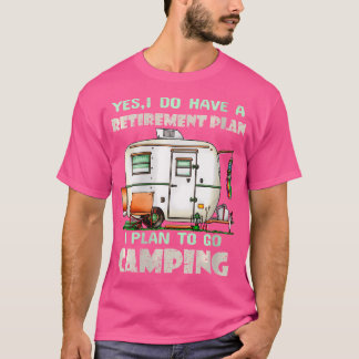 Camiseta Mujeres Sí Tengo Camping Plan De Jubilación