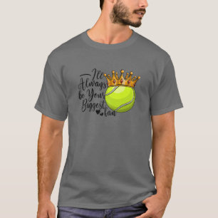 Camiseta Mujeres Siempre seré tu mayor amante del tenis mam
