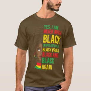 Camiseta Mujeres sin arrepentimiento Orgullosas Chicas Negr
