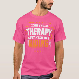 Camiseta Mujeres Sin Terapia Solo Necesito Ir En Motorbi