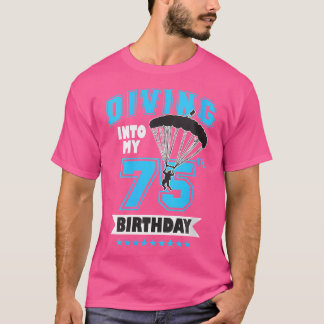 Camiseta Mujeres Skydiving Birthday 75 Años Primera Vez S