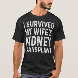 Camiseta Mujeres sobreviví al trasplante de riñón de mi esp