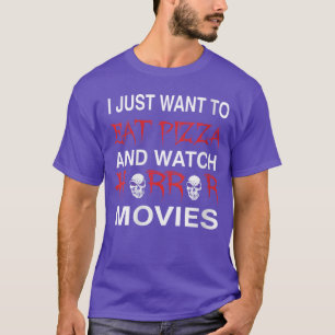 Camiseta Mujeres Solo Quiero Comer Pizza Y Ver Películas De
