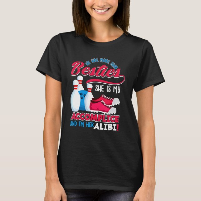 Camiseta Mujeres Somos Más Que Besties Bowling Bowling G (Anverso)