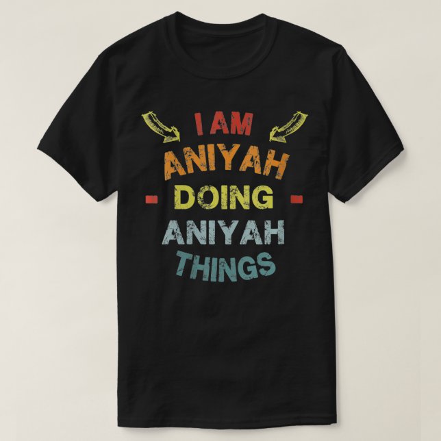 Camiseta Mujeres soy Aniyah haciendo cosas de Aniyah Guay F (Diseño del anverso)