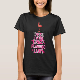 Camiseta Mujeres Soy La Loca Dama De Flamingo Traje Flaming