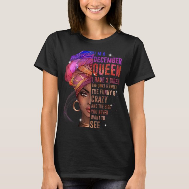 Camiseta Mujeres soy la reina de diciembre Tengo tres lados (Anverso)