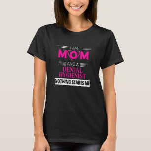 Camiseta Mujeres Soy Mamá Y Higienista Dental Notando La Ca