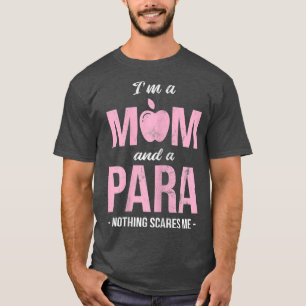 Camiseta Mujeres Soy Mamá Y Paraeducadora