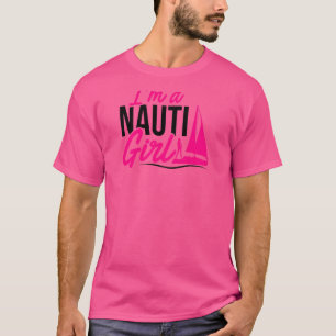 Camiseta Mujeres soy una Chica de Nauti capitán de marinero