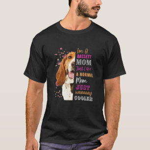 Camiseta Mujeres, soy una madre bassett, igual que una madr