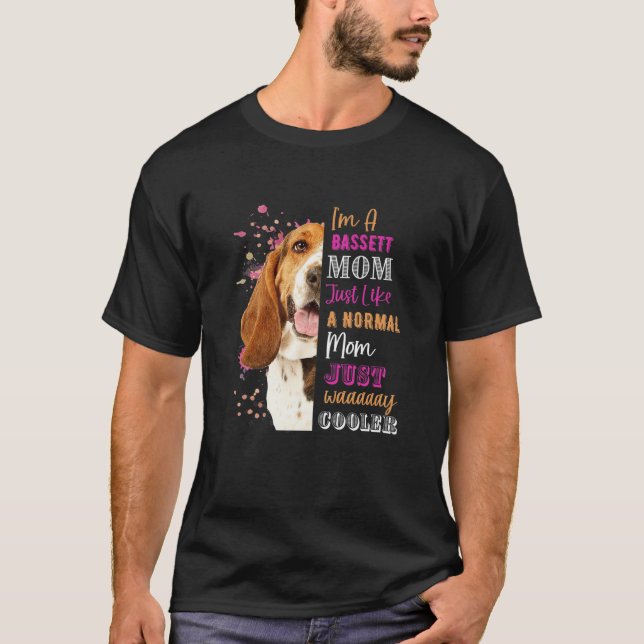 Camiseta Mujeres, soy una madre bassett, igual que una madr (Anverso)