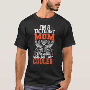 Camiseta Mujeres soy una madre tatuista tatuaje tatuaje tat