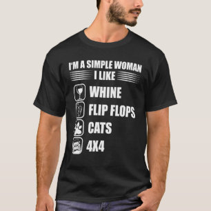 Camiseta Mujeres Soy Una Mujer Simple Amo El Vino Chanclas
