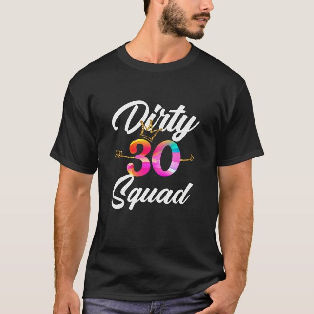 Camiseta Mujeres Sucias 30 Escuadrón 30 De Cumpleaños Tripu (Anverso)