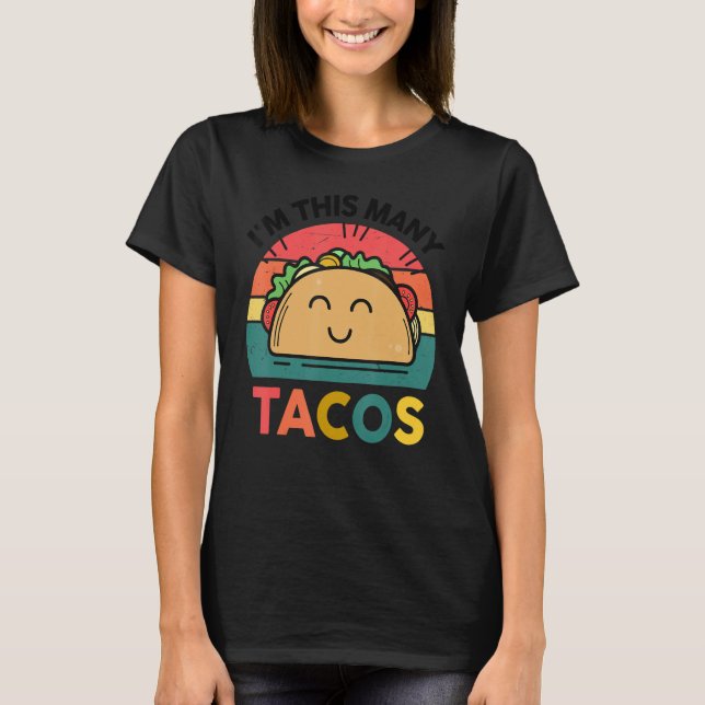 Camiseta Mujeres taco hombres soy este bebé de muchos tacos (Anverso)