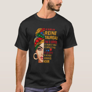 Camiseta Mujeres Taurus Reina I 3 lados Taurus Cumpleaños