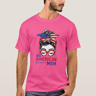 Camiseta Mujeres Todas Mamá Americana Desordenadas Mujeres